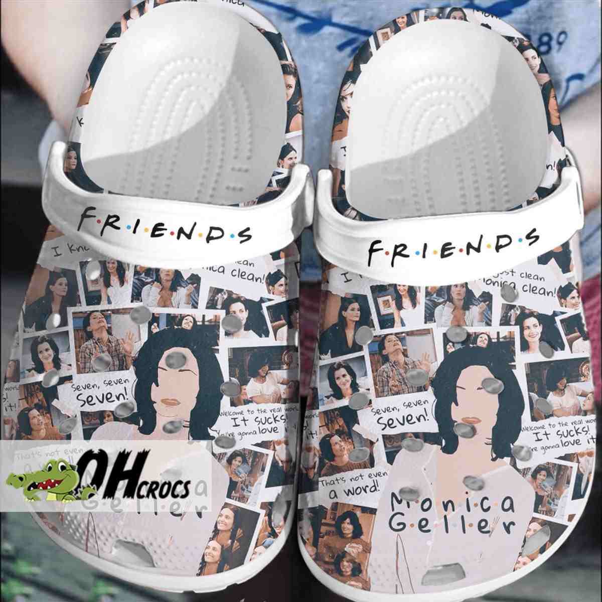 FRIENDS Monica Geller Quote Crocs Shoes